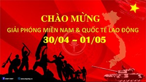 CHÀO MỪNG NGÀY 30/04-01/05